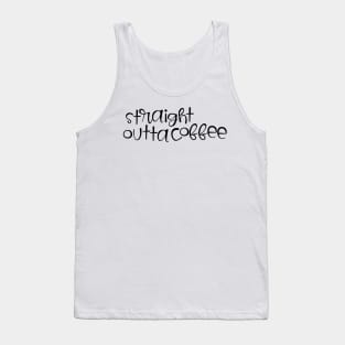 straight outta coffee Tank Top